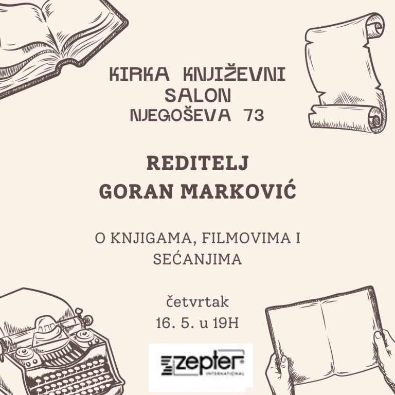 KNJIŽEVNI SALON KIRKA Goran Marković: O knjigama, filmovima i sećanjima