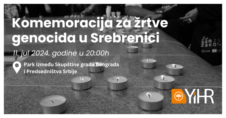 YiHR poziva na obeležavanje genocida u Srebrenici